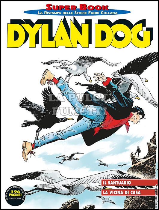 DYLAN DOG SUPER BOOK #    74: IL SANTUARIO - LA VICINA DI CASA